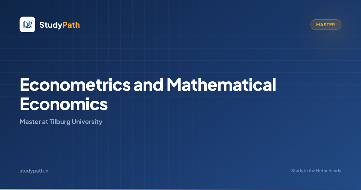 Econometrics and Mathematical Economics (Master) | Tilburg University ...