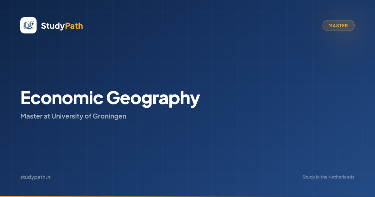 Economic Geography (Master) | University of Groningen | StudyPath