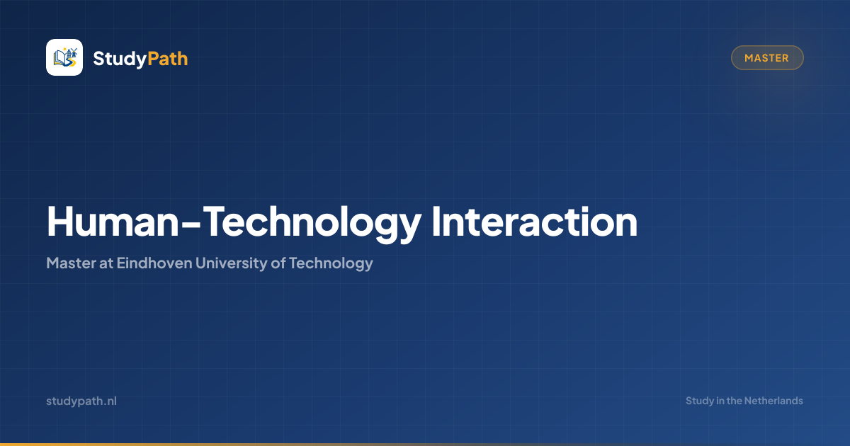 Human-Technology Interaction (Master) | Eindhoven University of ...