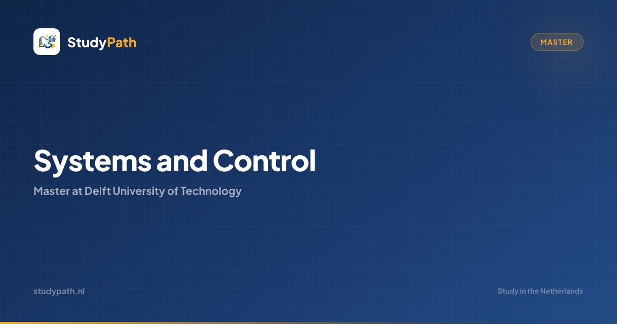 Systems and Control (Master) | Delft University of Technology | StudyPath