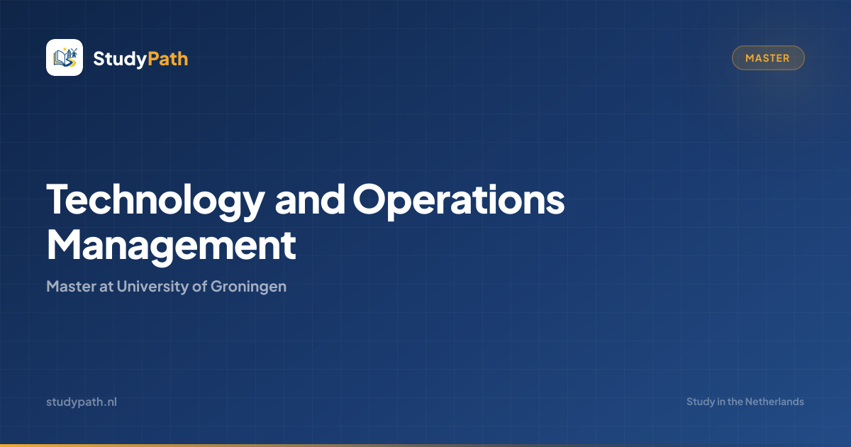 Technology and Operations Management (Master) | University of Groningen ...